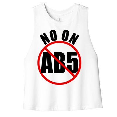 No On AB5 California Truckers Protest Women's Racerback Cropped Tank