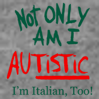 Not Only Am I Autistic IM Italian Too Funny Christmas Idea Toddler Sweatshirt