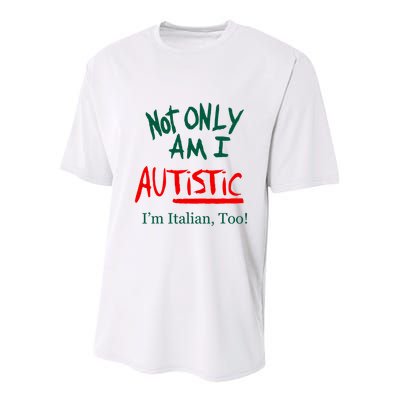 Not Only Am I Autistic IM Italian Too Funny Christmas Idea Youth Performance Sprint T-Shirt