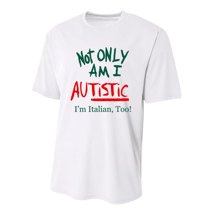 Not Only Am I Autistic IM Italian Too Funny Christmas Idea Youth Performance Sprint T-Shirt