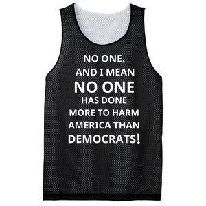 No One And I Mean No One Has Done More To Harm America Than Democrats Mesh Reversible Basketball Jersey Tank