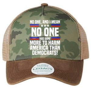 No One And I Mean No One Has Done More To Harm America Than Democrats Legacy Tie Dye Trucker Hat