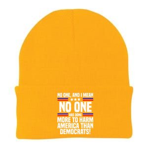 No One And I Mean No One Has Done More To Harm America Than Democrats Knit Cap Winter Beanie