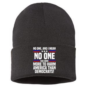 No One And I Mean No One Has Done More To Harm America Than Democrats Sustainable Knit Beanie