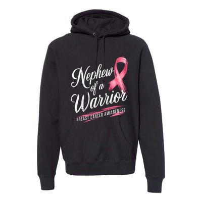 Nephew Of A Warrior Breast Cancer Awareness Premium Hoodie