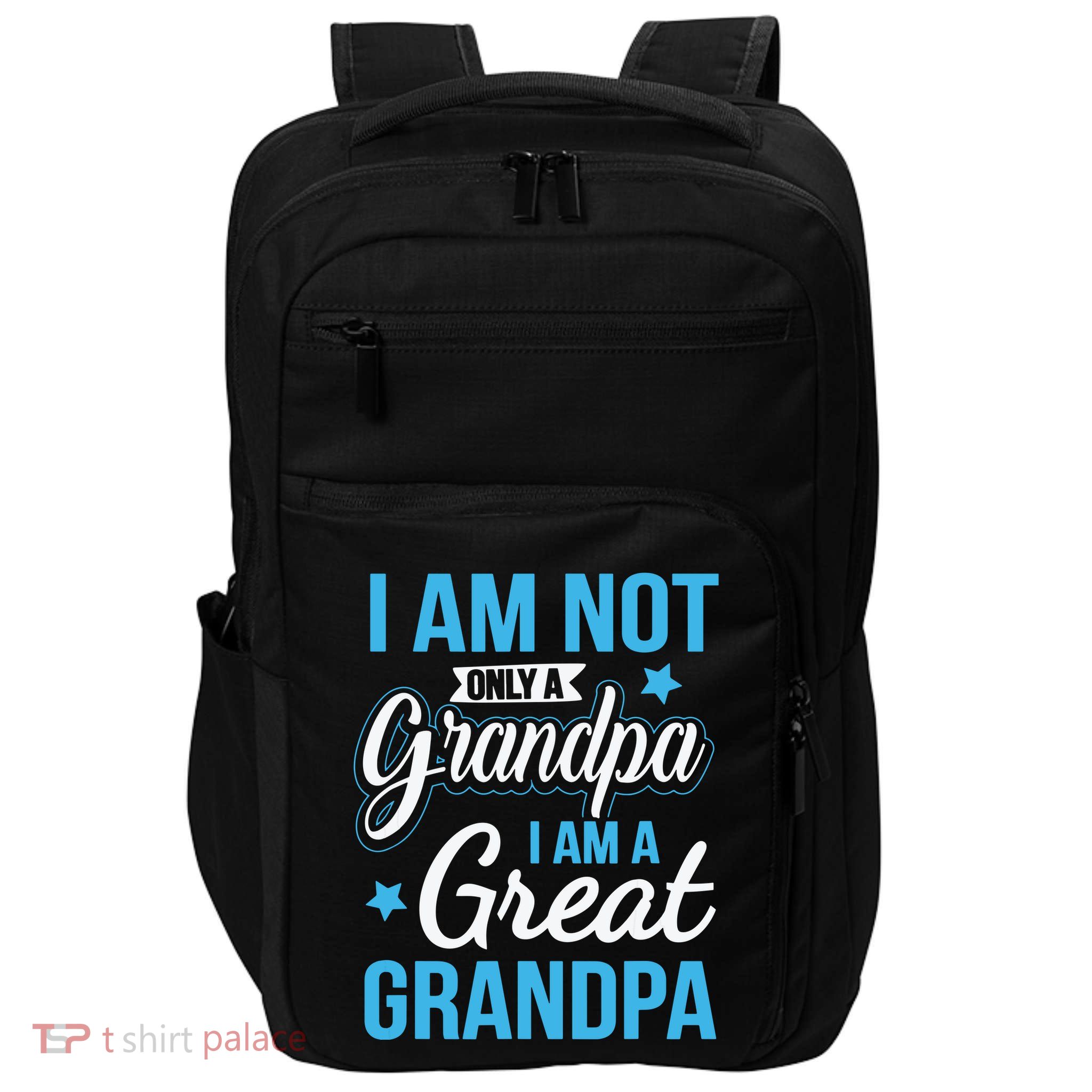 Not Only A Grandpa I Am A Great Grandpa Impact Tech Backpack