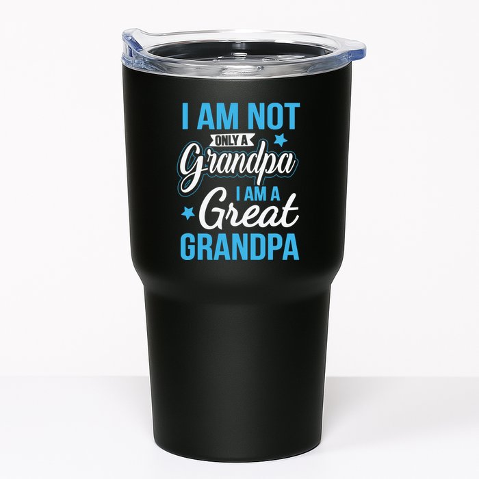 Not Only A Grandpa I Am A Great Grandpa Tumbler
