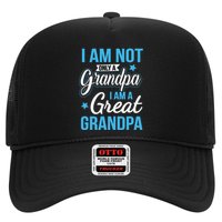 Not Only A Grandpa I Am A Great Grandpa Hat