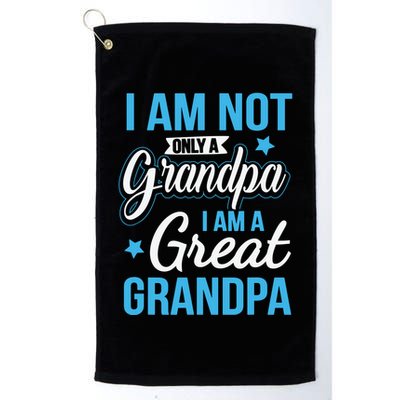 Not Only A Grandpa I Am A Great Grandpa Golf Towel