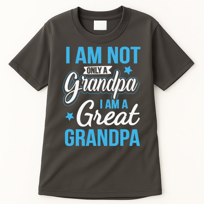 Not Only A Grandpa I Am A Great Grandpa Tall T-Shirt