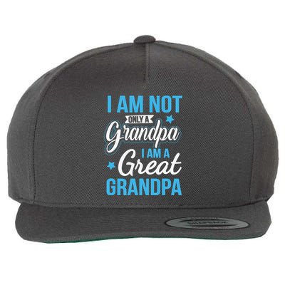Not Only A Grandpa I Am A Great Grandpa Wool Snapback Cap
