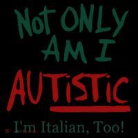 Not Only Am I Autistic I’M Italian Too Zip Tote Bag
