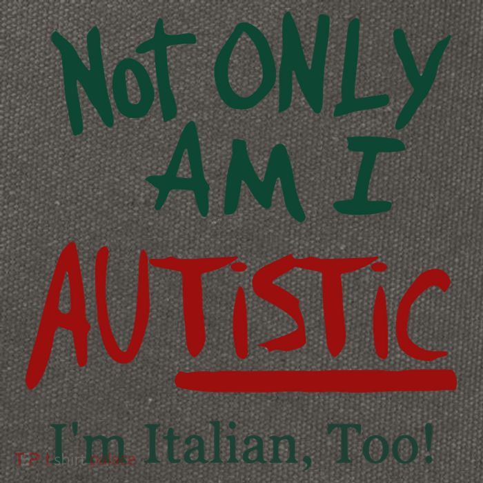 Not Only Am I Autistic I’M Italian Too Cotton Canvas Backpack