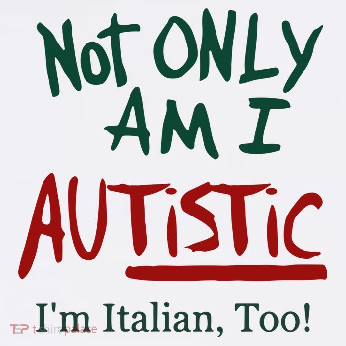 Not Only Am I Autistic I’M Italian Too Apron