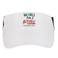 Not Only Am I Autistic I’M Italian Too Adult Drive Performance Visor