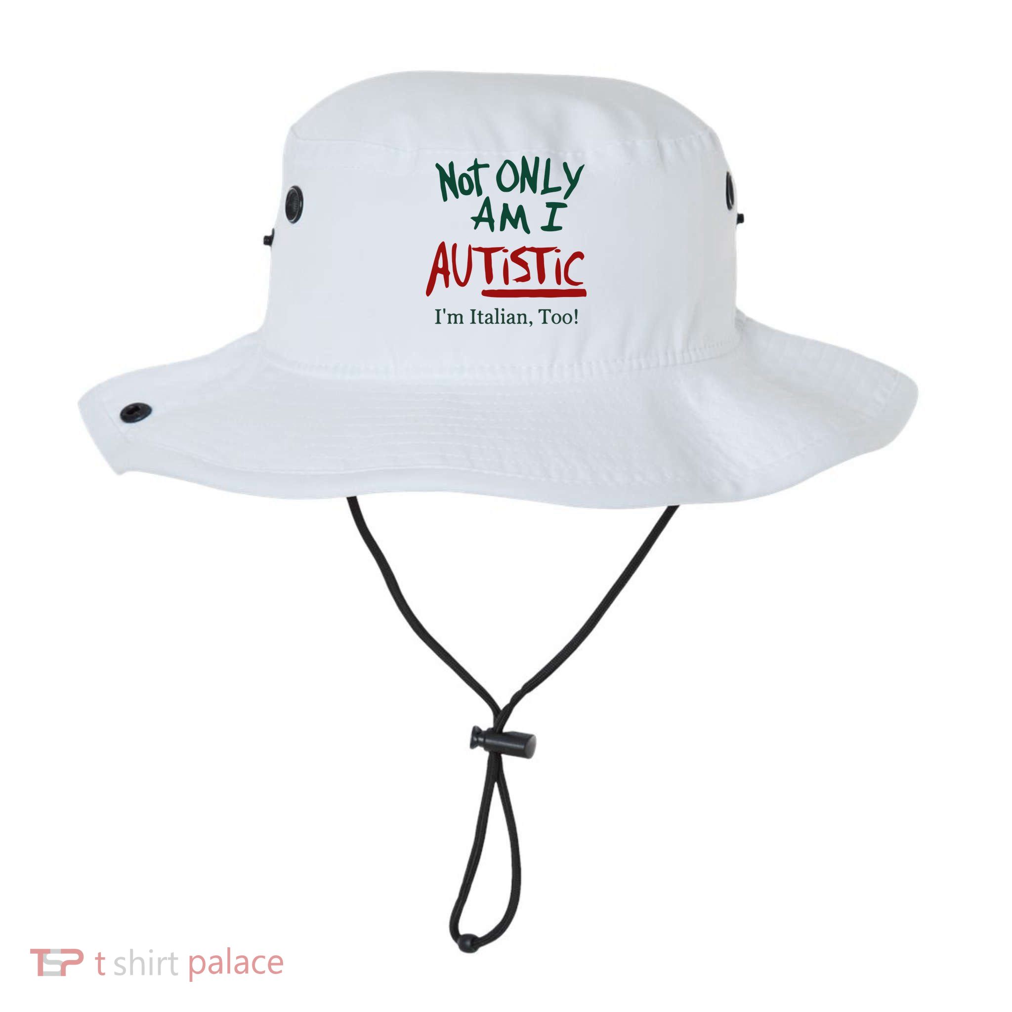 Not Only Am I Autistic I’M Italian Too Bucket Hat