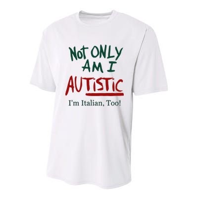 Not Only Am I Autistic I’M Italian Too Youth Performance Sprint T-Shirt