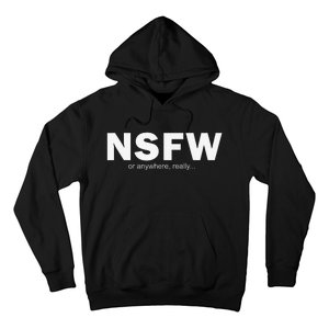 NSFW Or Anywhere Hoodie