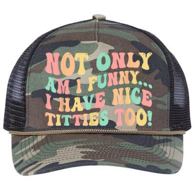 Not Only Am I Funny I Have Nice Titties Too Retro Rope Trucker Hat Cap