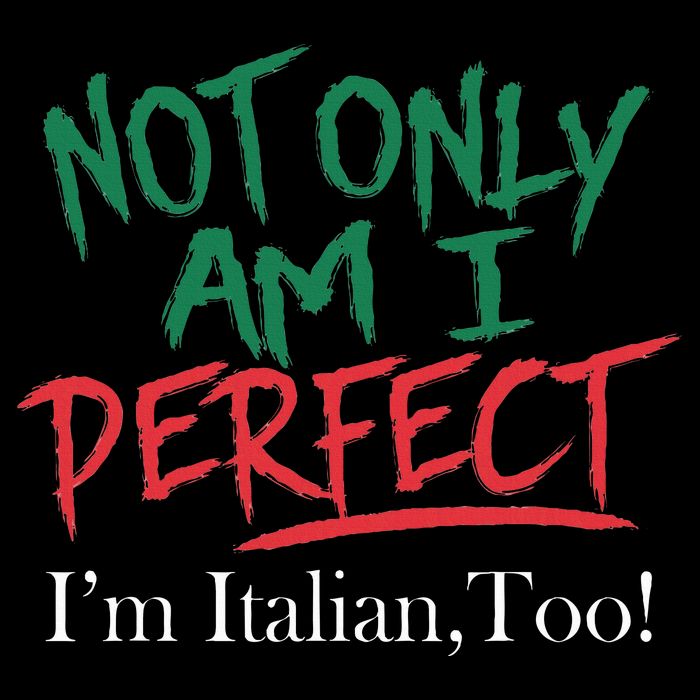 Not Only Am I Perfect IM Italian Too! Apparel Bucket Hat