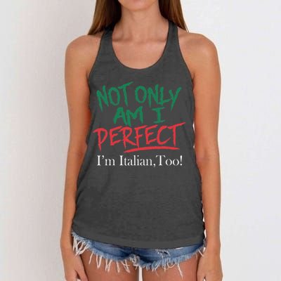 Not Only Am I Perfect IM Italian Too! Apparel Women's Knotted Racerback Tank