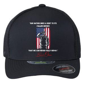 Nation Owes A Debt Memorial Day Fallen Heroes Flag Obama Meaningful Gift Flexfit Unipanel Trucker Cap