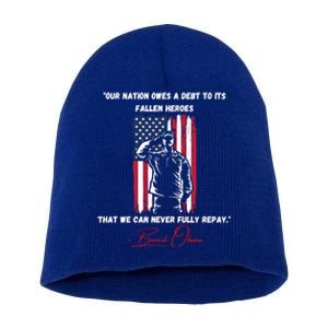 Nation Owes A Debt Memorial Day Fallen Heroes Flag Obama Meaningful Gift Short Acrylic Beanie