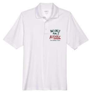 Not Only Am I Autistic I’M Italian Too Men's Origin Performance Pique Polo