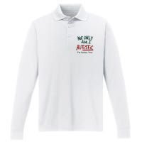 Not Only Am I Autistic I’M Italian Too Performance Long Sleeve Polo