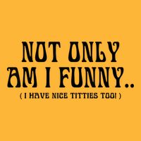 Not Only Am I Funny I Have Nice Titties Too Sustainable Knit Beanie