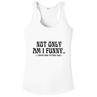 Not Only Am I Funny I Have Nice Titties Too Ladies PosiCharge Competitor Racerback Tank