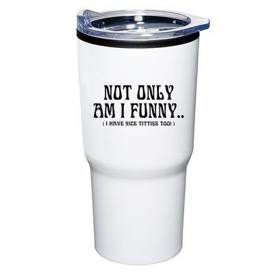 Not Only Am I Funny I Have Nice Titties Too Tumbler