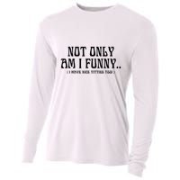 Not Only Am I Funny I Have Nice Titties Too Cooling Performance Long Sleeve Crew