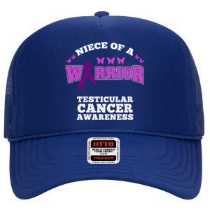 Niece Of A Warrior Testicular Cancer Awareness Meaningful Gift High Crown Mesh Back Trucker Hat