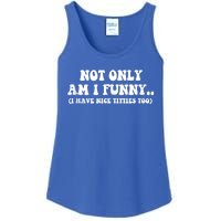 Not Only Am I Funny I Have Nice Titties Too Funny Ladies Essential Tank