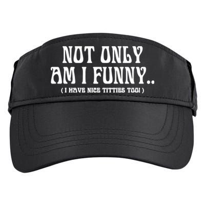 Not Only Am I Funny I Have Nice Titties Too Adult Drive Performance Visor