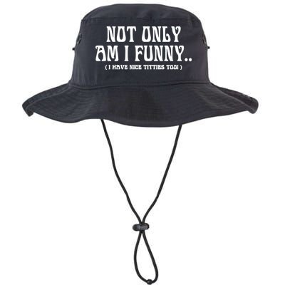 Not Only Am I Funny I Have Nice Titties Too Bucket Hat