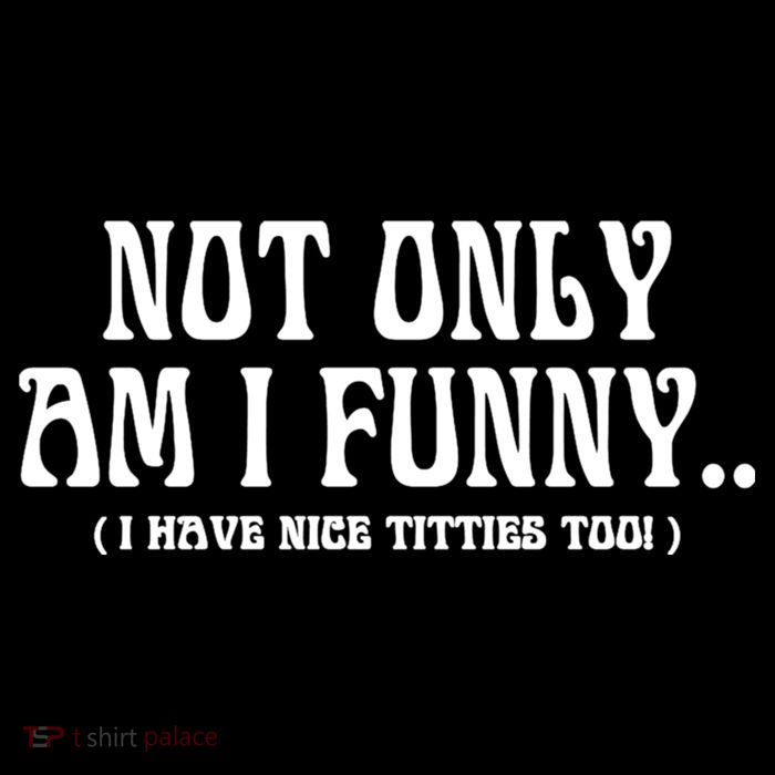 Not Only Am I Funny I Have Nice Titties Too Cooling Performance Long Sleeve Crew
