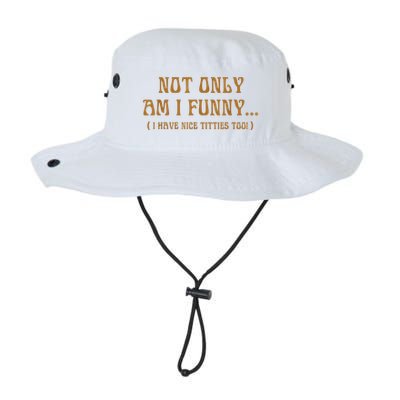 Not Only Am I Funny I Have Nice Titties Too Bucket Hat