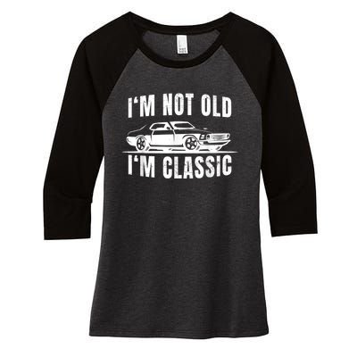 Not Old but Classic | Dad & Grandpa Oldtimer Car Gift Women's Tri-Blend 3/4-Sleeve Raglan Shirt