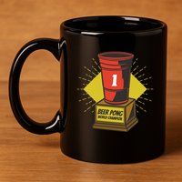 Number One Beer Pong Champion 11oz C Handle Ceramic Mug