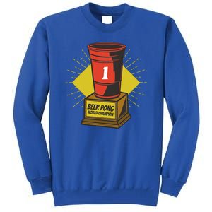 Number One Beer Pong Champion Tall Sweatshirt