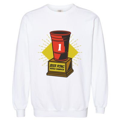 Number One Beer Pong Champion Garment-Dyed Sweatshirt