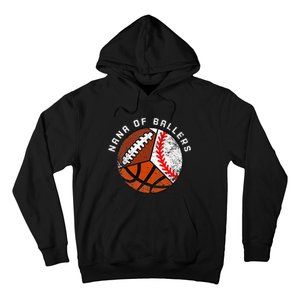 Nana Of Ballers Funny Baseball Basketball Football Nana Hoodie