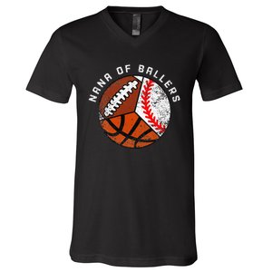 Nana Of Ballers Funny Baseball Basketball Football Nana V-Neck T-Shirt