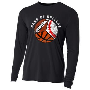 Nana Of Ballers Funny Baseball Basketball Football Nana Cooling Performance Long Sleeve Crew