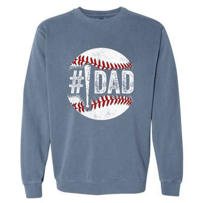 Number One Baseball Dad For Fathers Day Garment-Dyed Sweatshirt