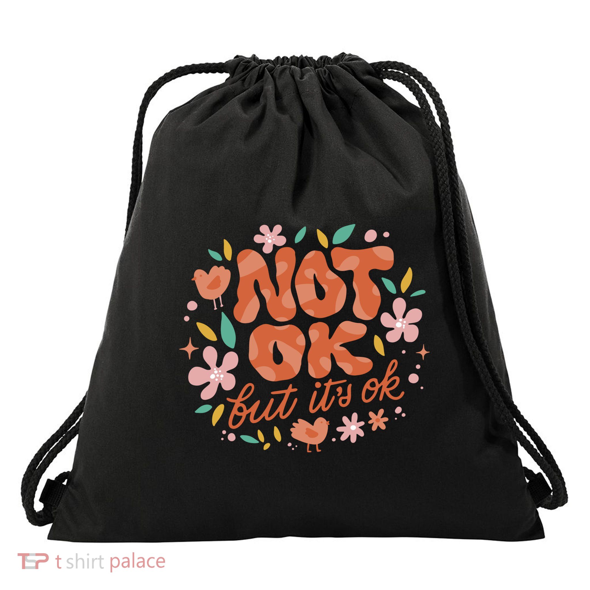 Not Ok But It's Ok Drawstring Bag