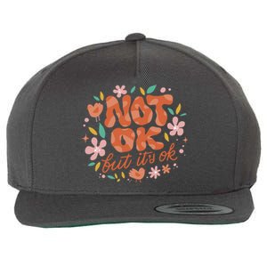 Not Ok But It's Ok Wool Snapback Cap