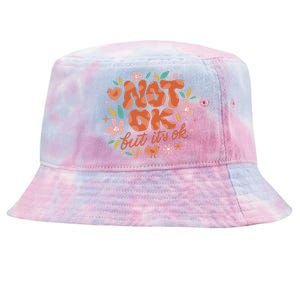 Not Ok But It's Ok Tie-Dyed Bucket Hat